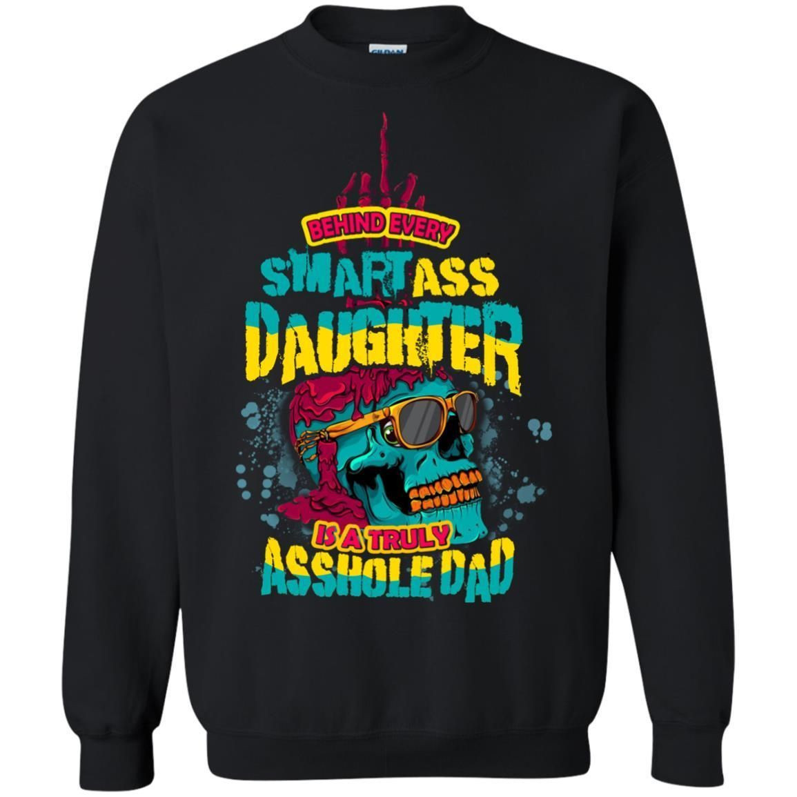 Behind Every Smart Daughter Is A Truly Dad Family Shirt - Bestmreby Shop