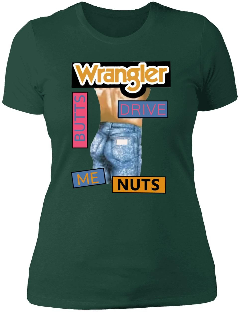 90S Wrangler Butts Drive Me Nuts Vintage Neon 90S Single Stitch Wrangler Den Premium Ladies Shirt