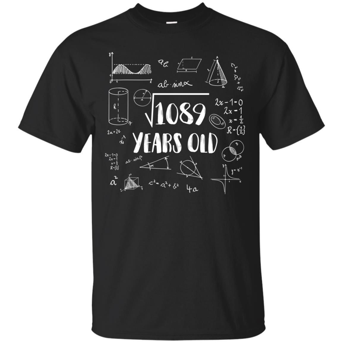 Square Root Of 1089 33Rd Birthday 33 Years Old Math T-Shirt