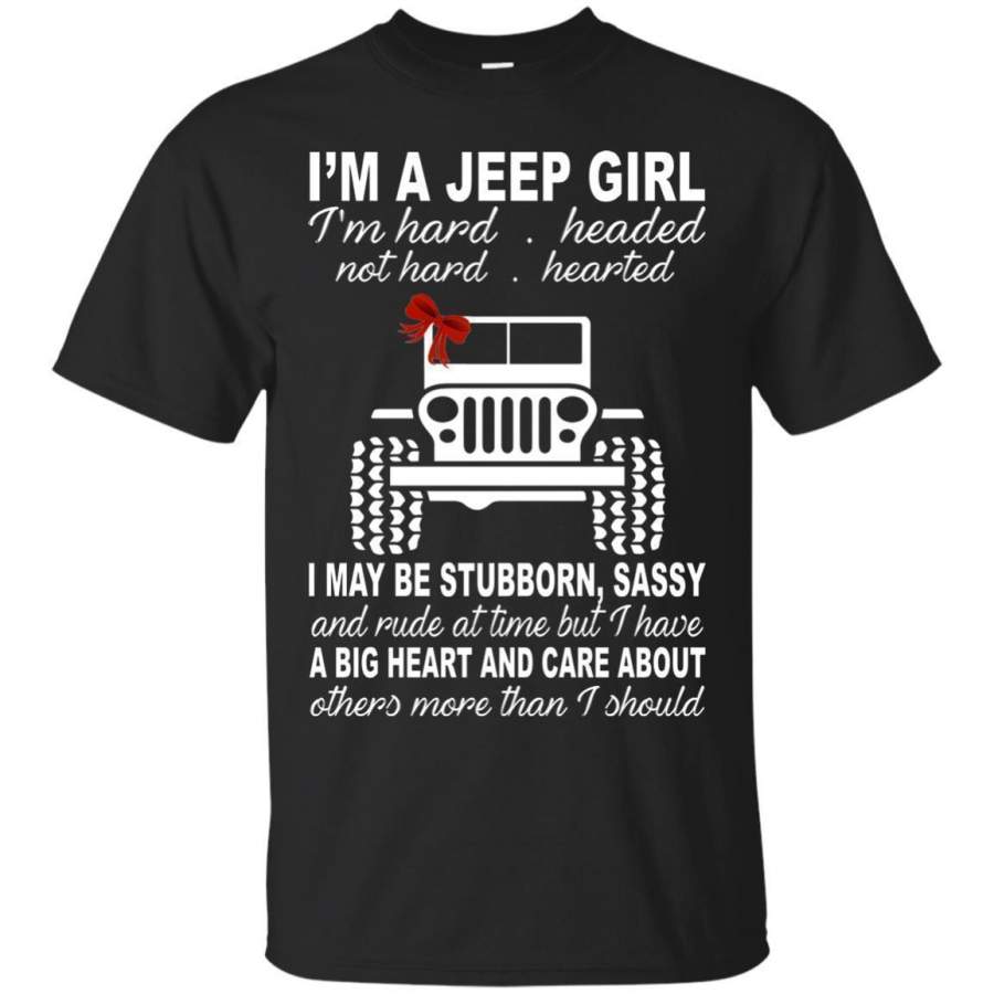 I’m A Jeep Girl I’m Hard Headed Not Hard Hearted Shirt