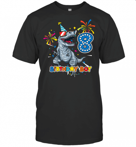 Its My 8Th Birthday Shirt Dinosaur Party For 8 Year Old Boy T Shirt