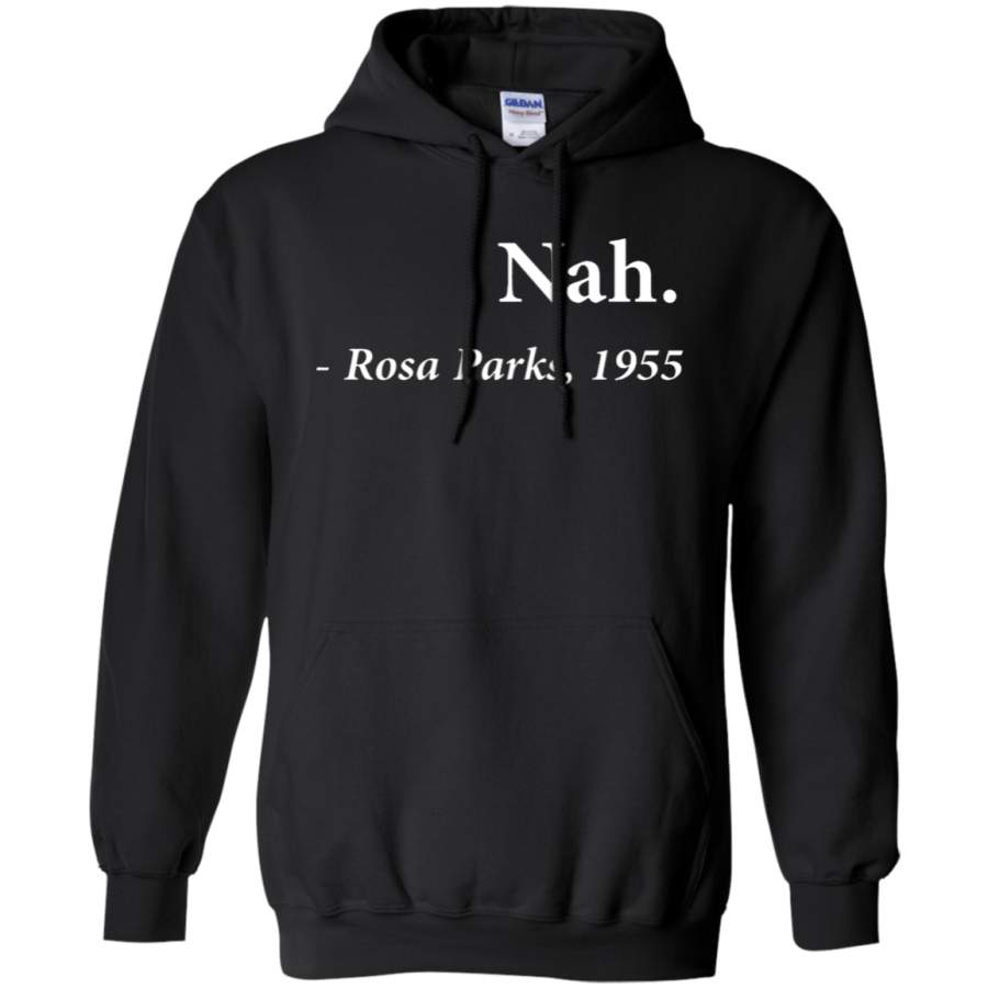 Nah Rosa Parks Hoodie